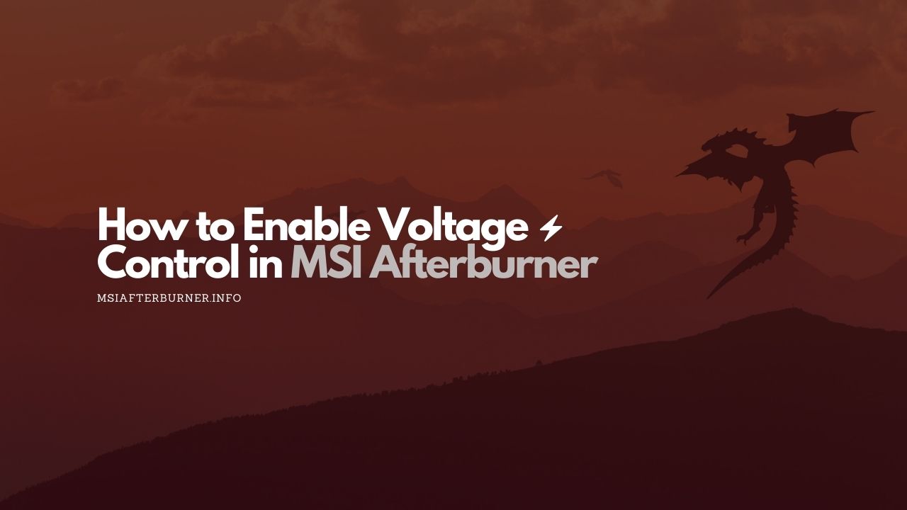 How to Enable Voltage Control in MSI Afterburner